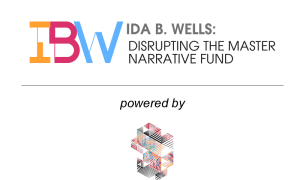 Ida B Wells Fund Expands to Include Filmmaking, Visual Arts and Creative Placemaking