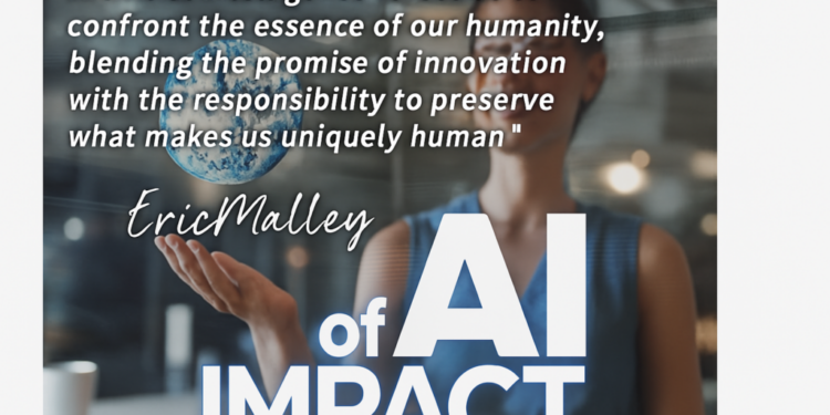 EricMalley.com Explores AI and the Human Experience: Insights from Visionaries Sam Altman, Elon Musk, and Andrew Ng on Its Impact on Individuals, Families, and Work